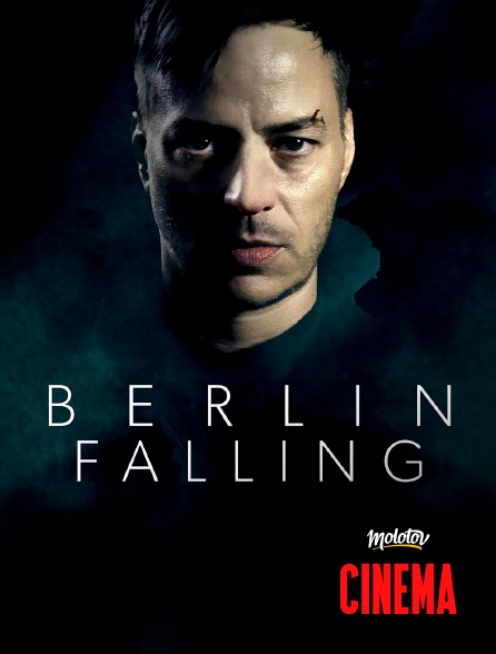 Molotov Channels Cinéma - Berlin Falling