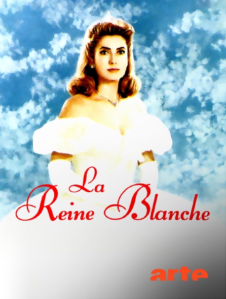 Arte - La reine blanche