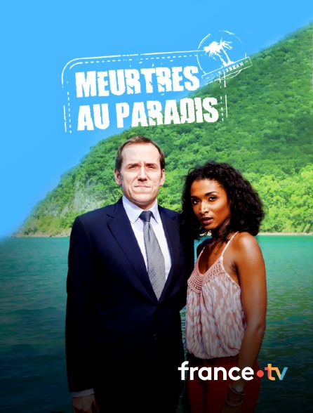 france.tv - Meurtres au paradis en replay