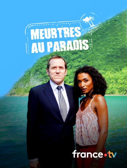 france.tv - Meurtres au paradis en replay