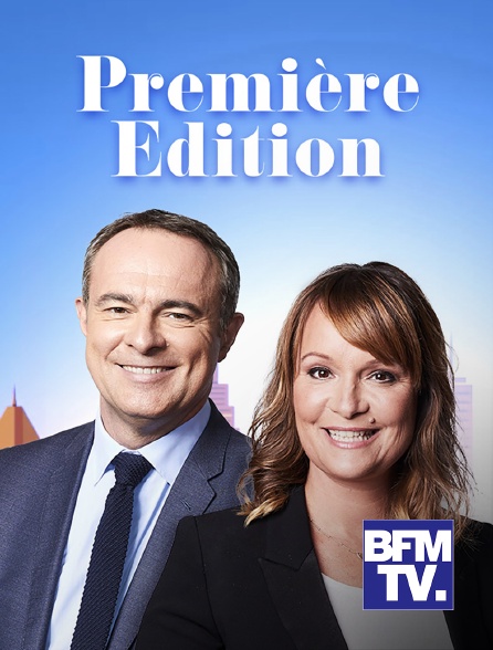 BFMTV - Première édition