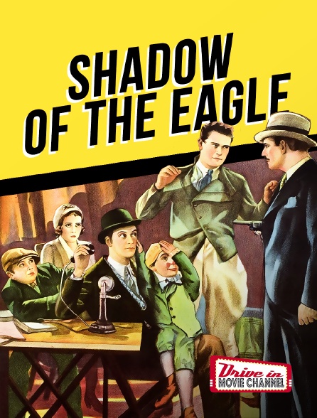 Drive-in Movie Channel - Shadow of the Eagle