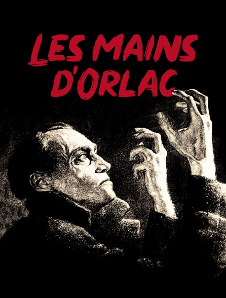 Les mains d'Orlac