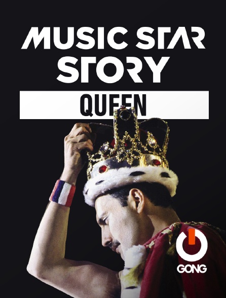 GONG - Music Star Story : Queen