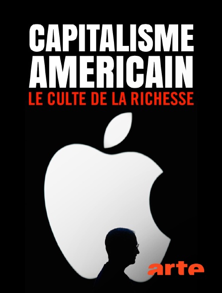 Arte - Capitalisme américain : Le culte de la richesse