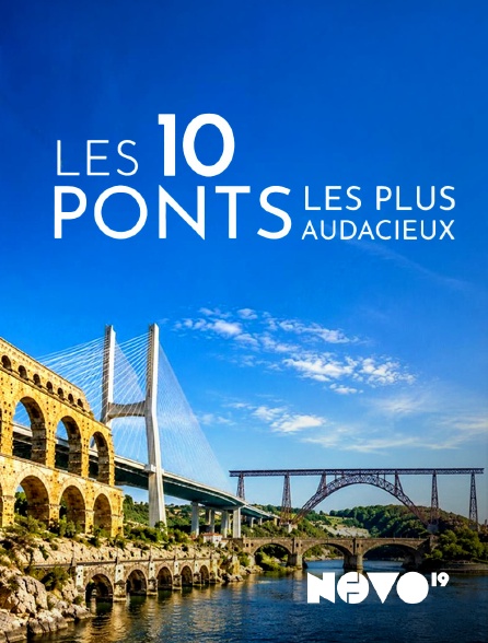 NOVO19 - Les 10 ponts les plus audacieux