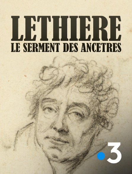France 3 - Lethière, le serment des ancêtres