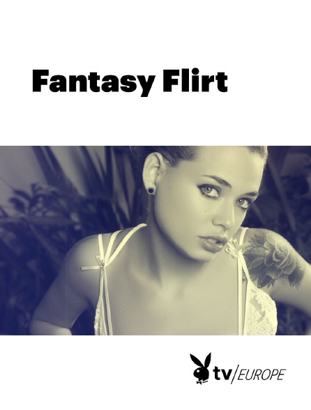 Playboy TV - Fantasy Flirt