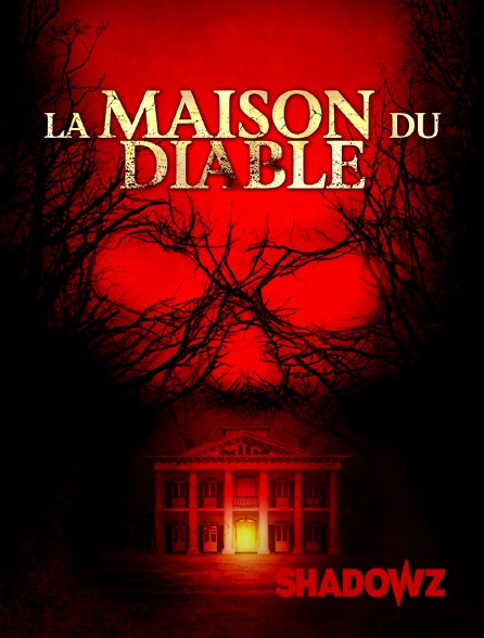 Maison Du Diable En Streaming Sur Shadowz