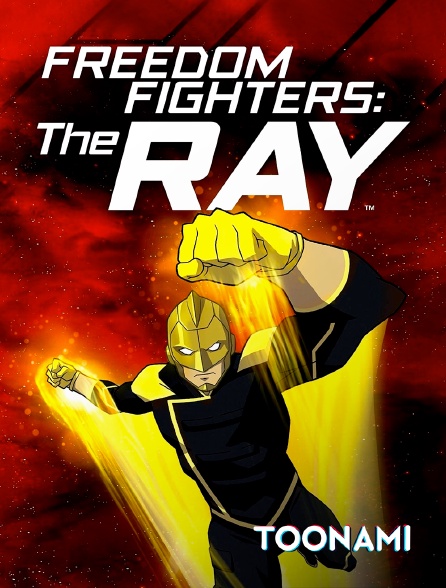 Toonami - Freedom Fighters : The Ray