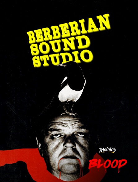 Molotov Channels BLOOD - Berberian sound studio