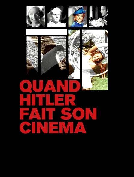 Quand Hitler fait son cinéma