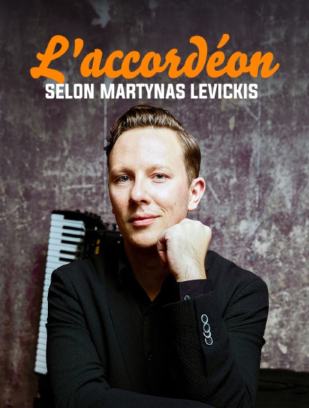 L'accordéon selon Martynas Levickis