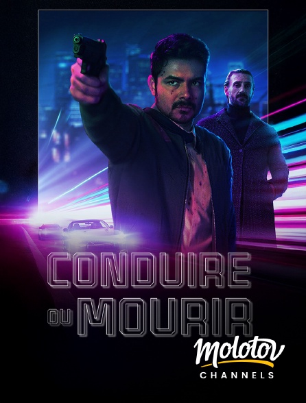 Molotov Channels - Conduire ou mourir