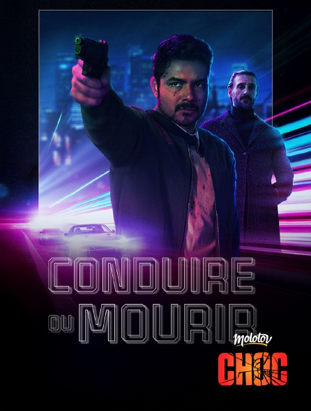 Molotov Channels CHOC - Conduire ou mourir
