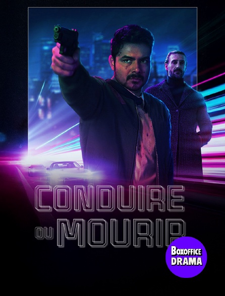 Box Office Drama - Conduire ou mourir