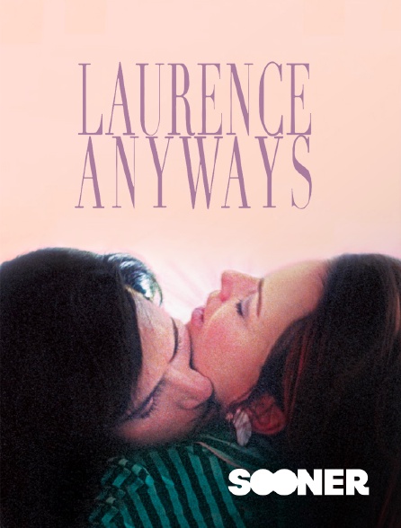 Sooner - Laurence Anyways