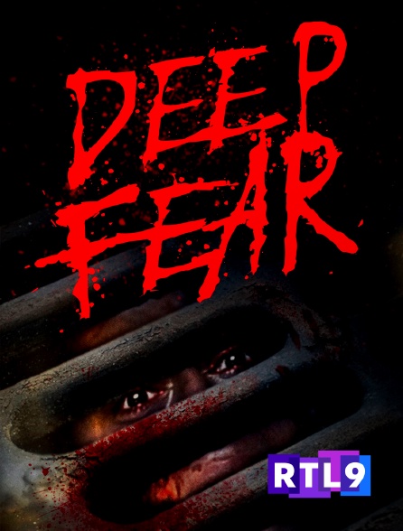 RTL 9 - Deep Fear