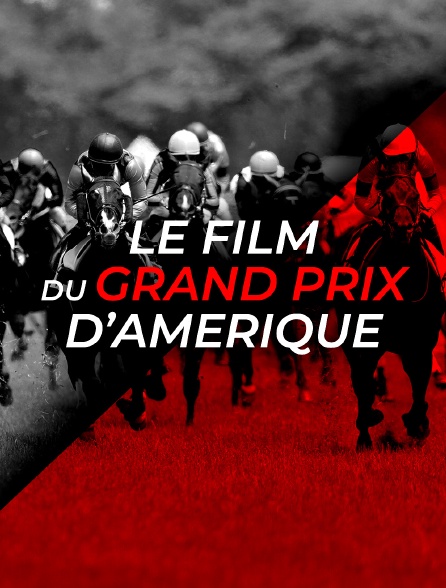 Le film du Grand Prix d'Amérique