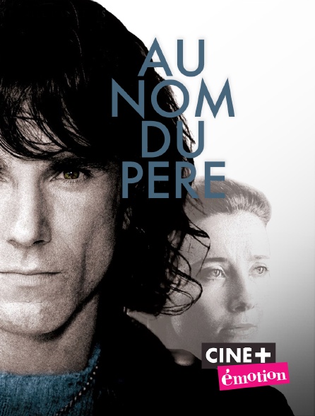 Ciné+ Emotion - Au nom du père