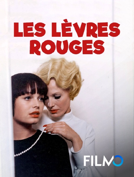 FilmoTV - Les lèvres rouges