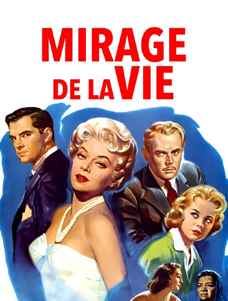 Mirage de la vie