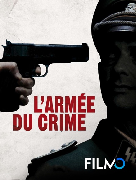 FilmoTV - L'armée du crime