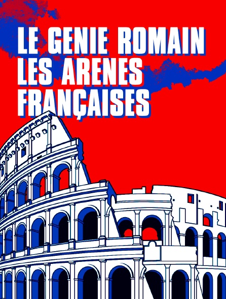 Le génie romain : arènes françaises