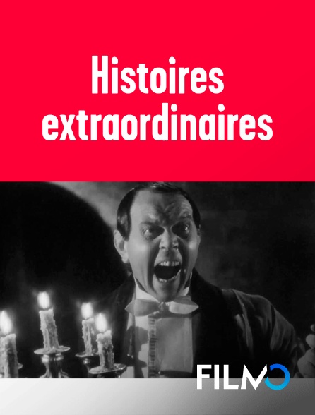 FilmoTV - Histoires extraordinaires