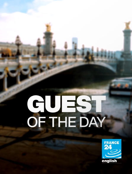 France 24 Anglais - Guest of the day