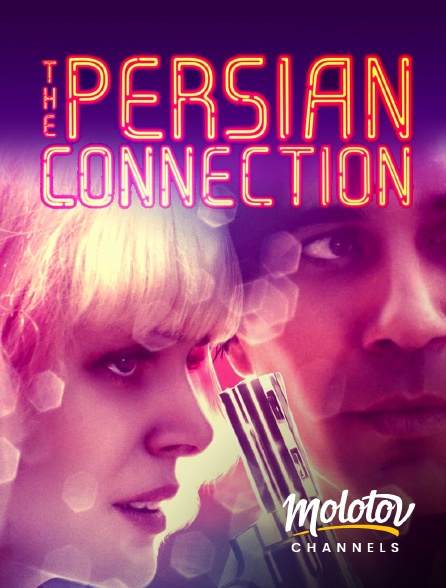 Molotov channels - The Persian Connection