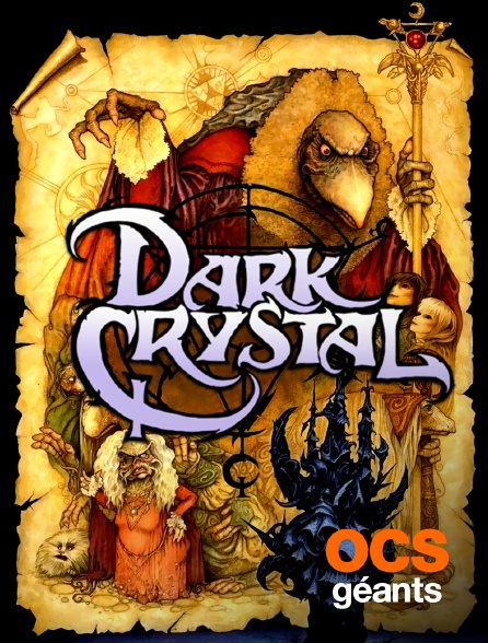 OCS Géants - Dark Crystal