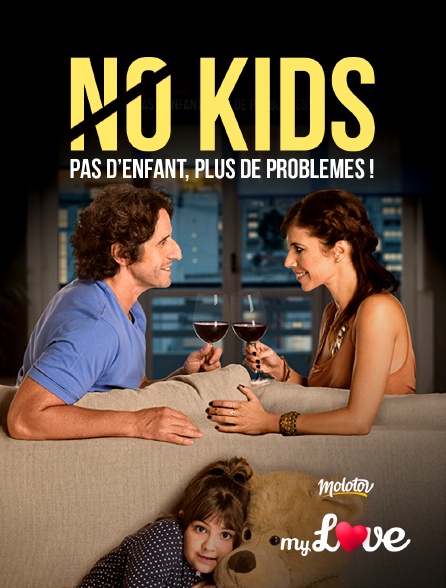 Molotov Channels My Love - No Kids, pas d'enfants plus de problèmes