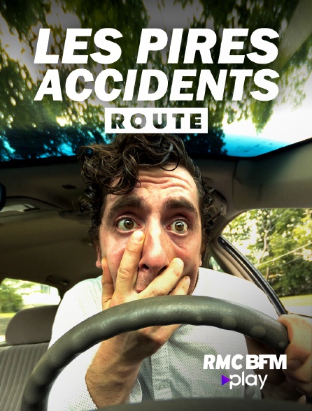 RMC BFM Play - Les pires accidents : route