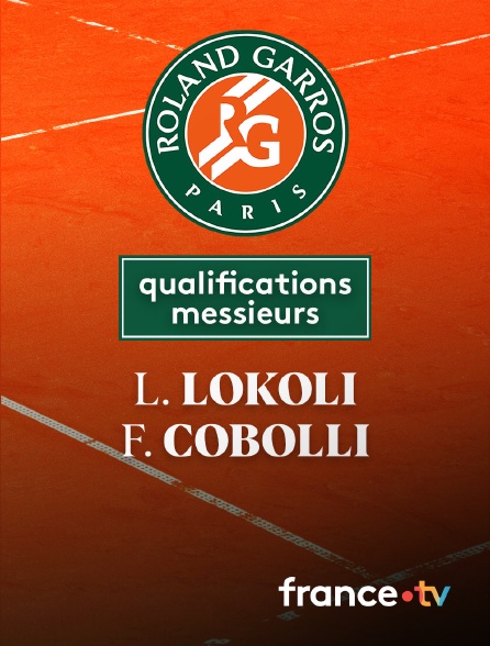 France.tv - Tennis - 3e tour des qualifications Roland-Garros : Laurent Lokoli (FRA) / Flavio Cobolli (ITA)