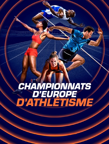 Athlétisme - Championnats d'Europe