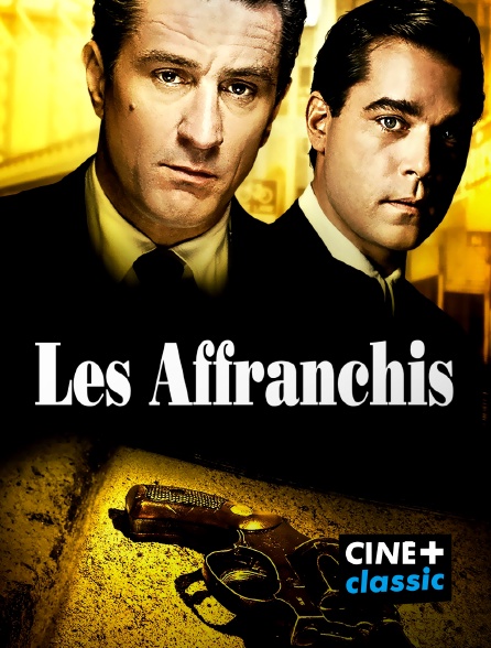 CINE+ Classic - Les affranchis