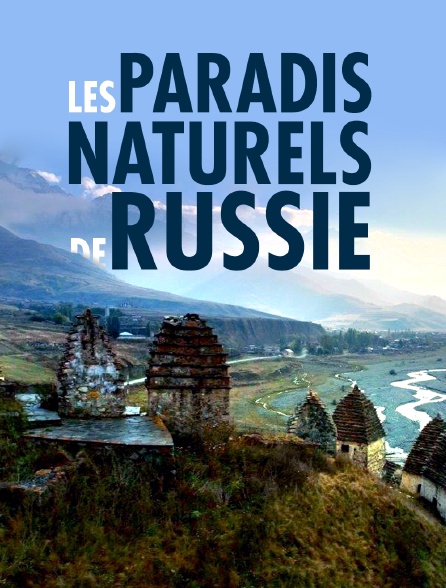 Les paradis naturels de Russie