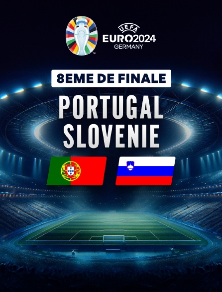 Football - 8e de finale de l'Euro 2024 : Portugal / Slovénie