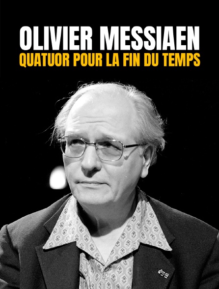 Olivier Messiaen - "quatuor pour la fin du temps"