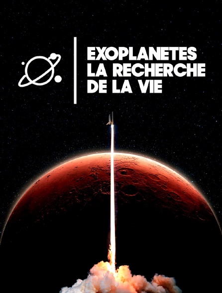 Exoplanètes : à la recherche de la vie