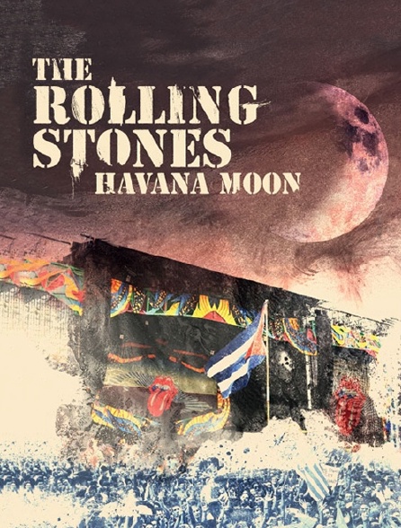 The Rolling Stones : Havana Moon