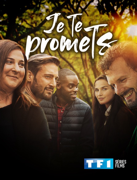 TF1 Séries Films - Je te promets