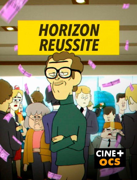 CINÉ Cinéma - Horizon réussite