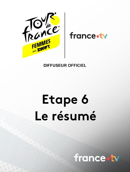 france.tv - Tour de France Femmes - Le résumé de l'étape 6 en replay