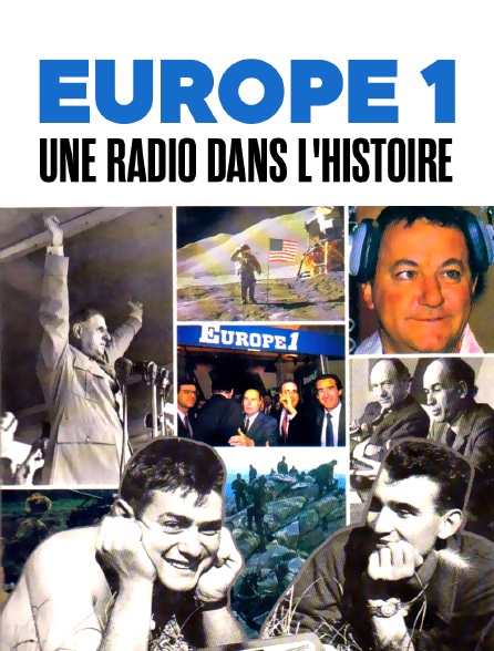 Europe 1, une radio dans l'Histoire