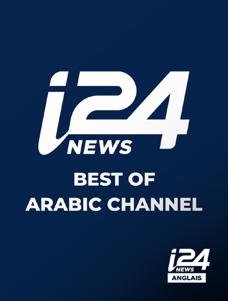 i24 News Anglais - Best of the Arabic channel