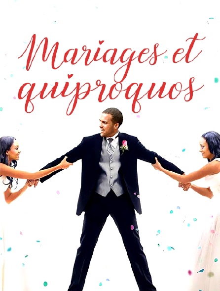 Mariages et quiproquos