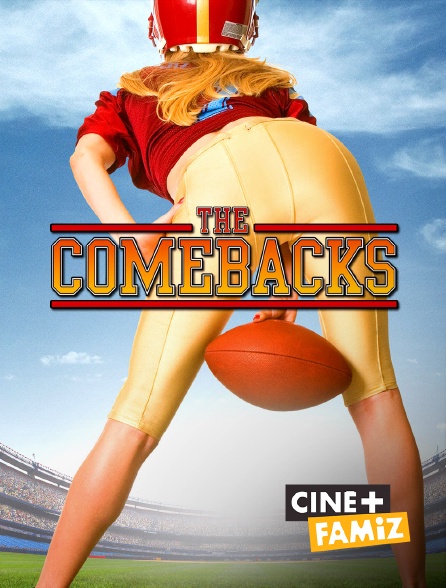Ciné+ Famiz - The Comebacks