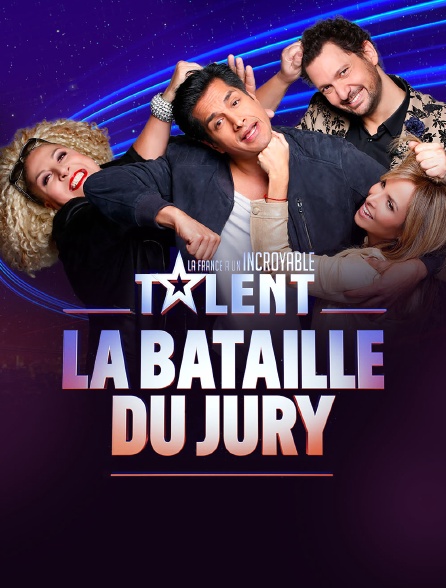 La France a un incroyable talent : la bataille du jury